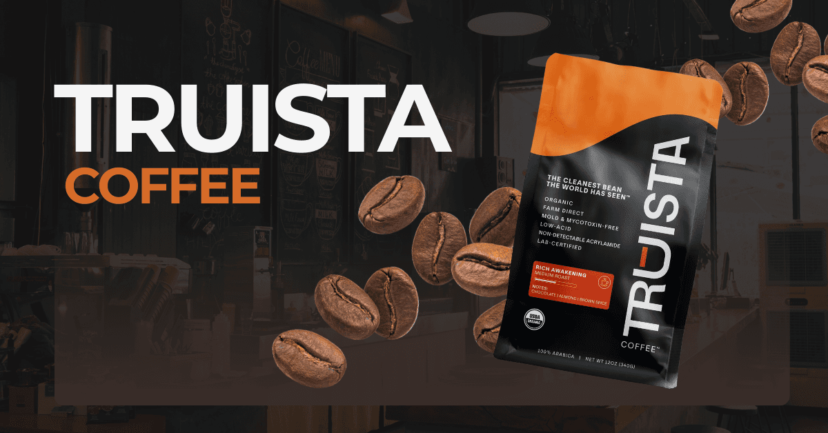 Truista Coffee Launches Nationwide With Doctor-Recommended 'Clean Coffee' Standard Verified by Third-Party Labs