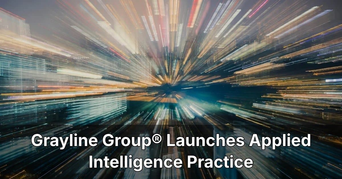 Grayline Group Launches Applied Intelligence Practice to Address AI Implementation Challenges in Critical Sectors